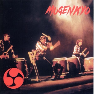 Picture of Mugenkyo Taiko Drummers CD - "Mugenkyo"